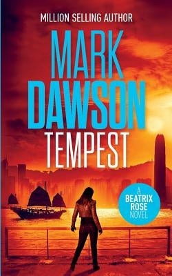 Tempest: A Beatrix Rose Thriller by Dawson, Mark