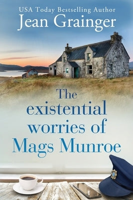 The Existential Worries of Mags Munroe by Grainger, Jean