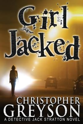 Girl Jacked by Greyson, Christopher