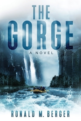 The Gorge by Berger, Ronald M.