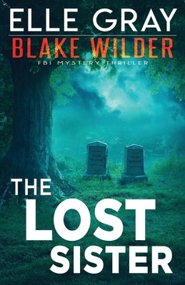 The Lost Sister by Gray, Elle