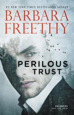 Perilous Trust by Freethy, Barbara