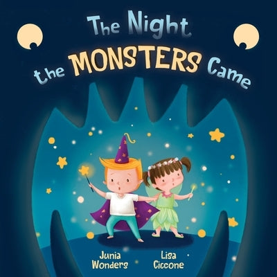 The Night the Monsters Came by Wonders, Junia