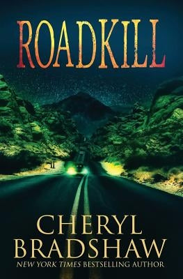 Roadkill by Bradshaw, Cheryl