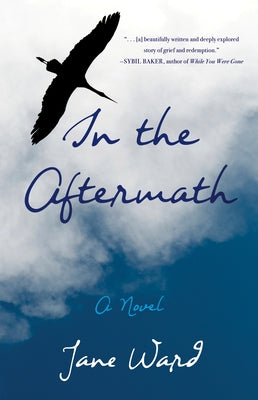 In the Aftermath by Ward, Jane