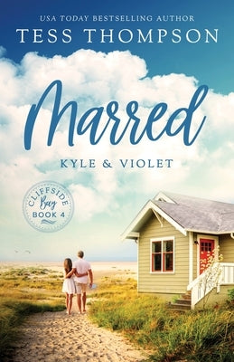 Marred: Kyle and Violet by Tess, Thompson