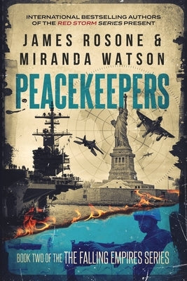 Peacekeepers by Rosone, James