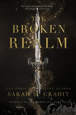 The Broken Realm: Kingdom of the White Sea Book 2 by Cradit, Sarah M.