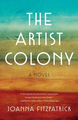 The Artist Colony by Fitzpatrick, Joanna