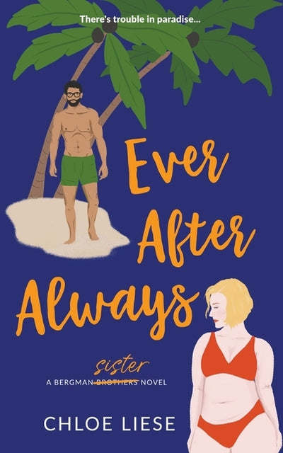 Ever After Always by Liese, Chloe