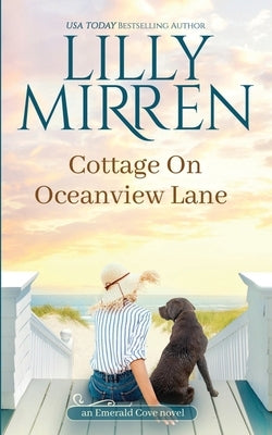 Cottage on Oceanview Lane by Mirren, Lilly