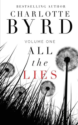 All the Lies by Byrd, Charlote