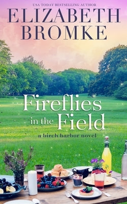 Fireflies in the Field by Bromke, Elizabeth