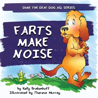 Farts Make Noise by Brakenhoff, Kelly