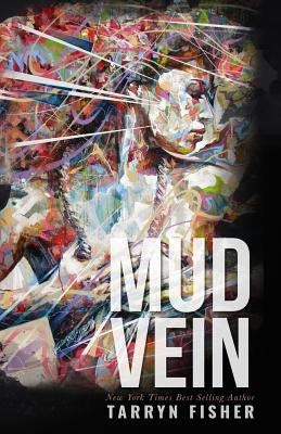 Mud Vein by Fisher, Tarryn
