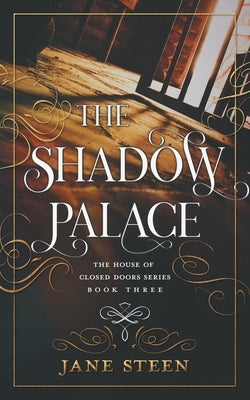 The Shadow Palace by Steen, Jane