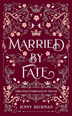 Married by Fate by Hickman, Jenny