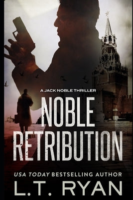 Noble Retribution (Jack Noble #6) by Ryan, L. T.