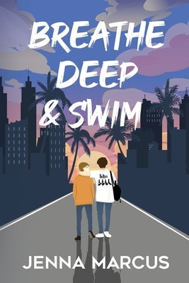 Breathe Deep & Swim by Marcus, Jenna