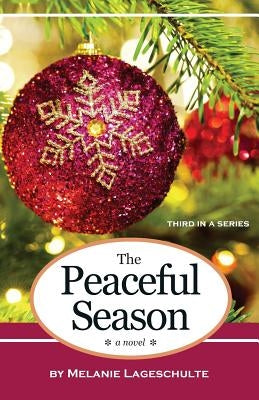 The Peaceful Season by Lageschulte, Melanie