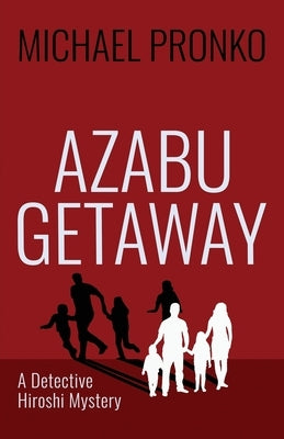 Azabu Getaway by Pronko, Michael