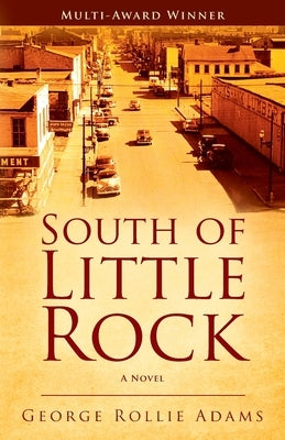 South of Little Rock by Adams, George Rollie