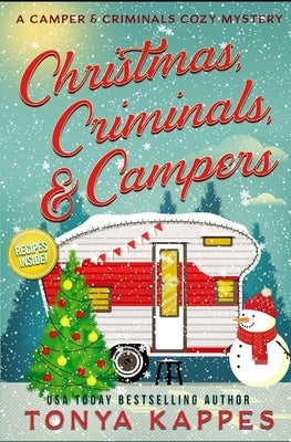 Christmas, Criminals, and Campers - A Camper and Criminals Cozy Mystery Series by Kappes, Tonya