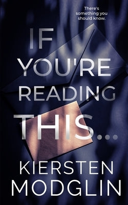 If You're Reading This... by Modglin, Kiersten