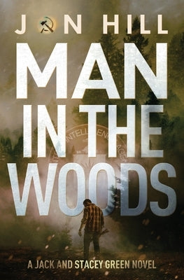 Man In The Woods by Hill, Jon