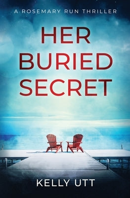 Her Buried Secret by Utt, Kelly