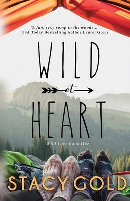 Wild at Heart by Gold, Stacy