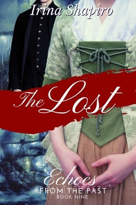 The Lost (Echoes from the Past Book 9) by Shapiro, Irina