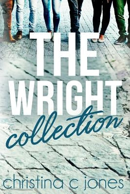 The Wright Collection by Jones, Christina C.