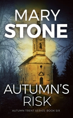 Autumn's Risk by Stone, Mary