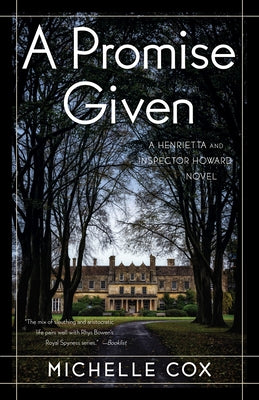 Promise Given: A Henrietta and Inspector Howard Novel by Cox, Michelle