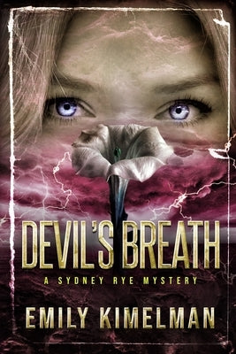 Devil's Breath: Sydney Rye Mysteries #5 by Kimelman, Emily