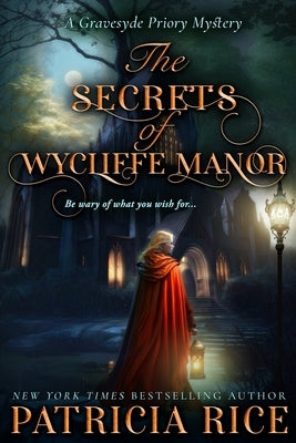 The Secrets of Wycliffe Manor by Rice, Patricia