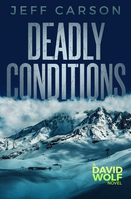 Deadly Conditions by Carson, Jeff