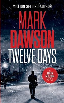 Twelve Days by Dawson, Mark