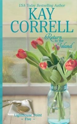 Return to the Island by Correll, Kay