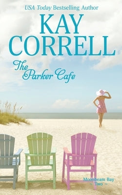 The Parker Cafe by Correll, Kay